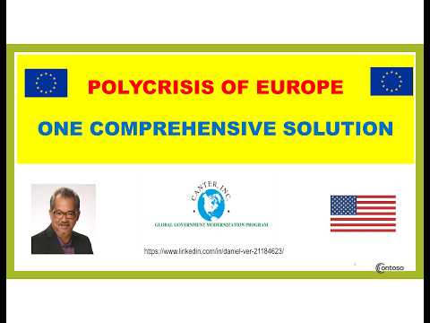 Polycrisis of Europe, One Comprehensive Solution