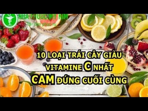 Video: Những Loại Trái Cây Nào Có Nhiều Vitamin Nhất