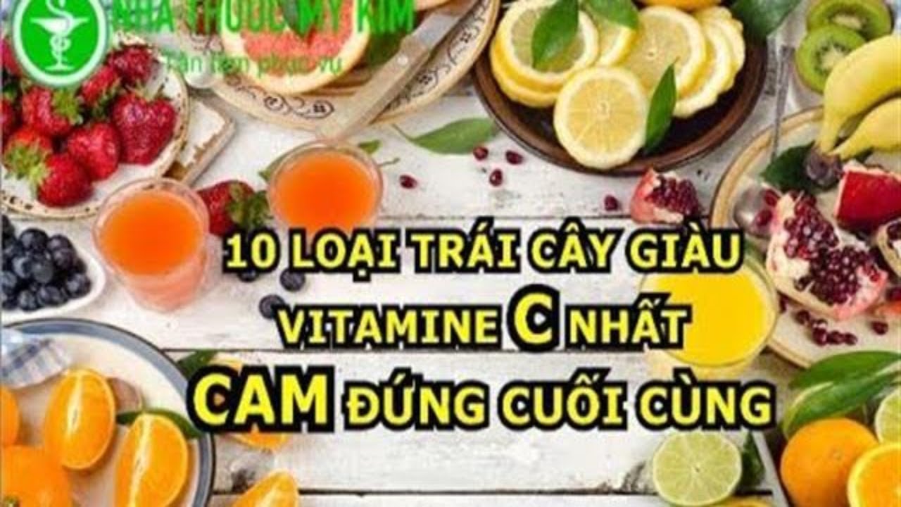 10 Loại trái cây bổ sung Vitamin C tốt nhất - Khi nào bổ sung vitamin c - Dấu hiệu thiếu vitamin C