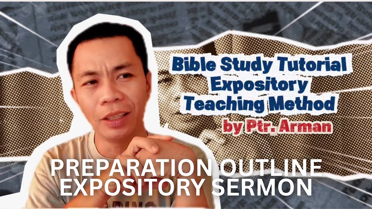 Bible Study Tutorial Bible Study Tutorial I Preparation Outline Expository Sermon - YouTube