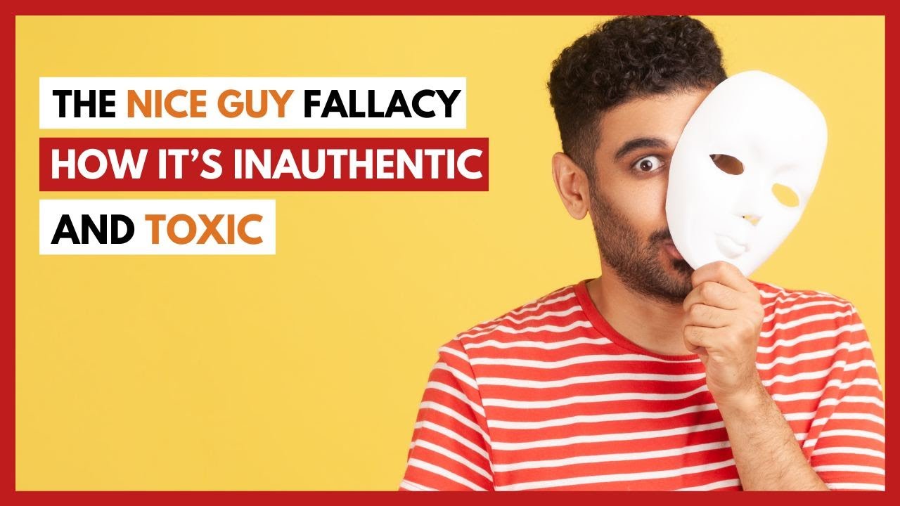 The Nice Guy Fallacy | Ep. 31