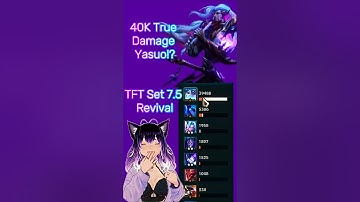 40k True damage Yasuo TFT set 7.5 revival #tft #set7 #revival