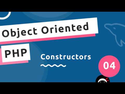 php constructor  2022 Update  Object Oriented PHP #4 - Constructors