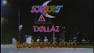 TNGHT - DOLLAZ (LOUDRBRVS EDIT)