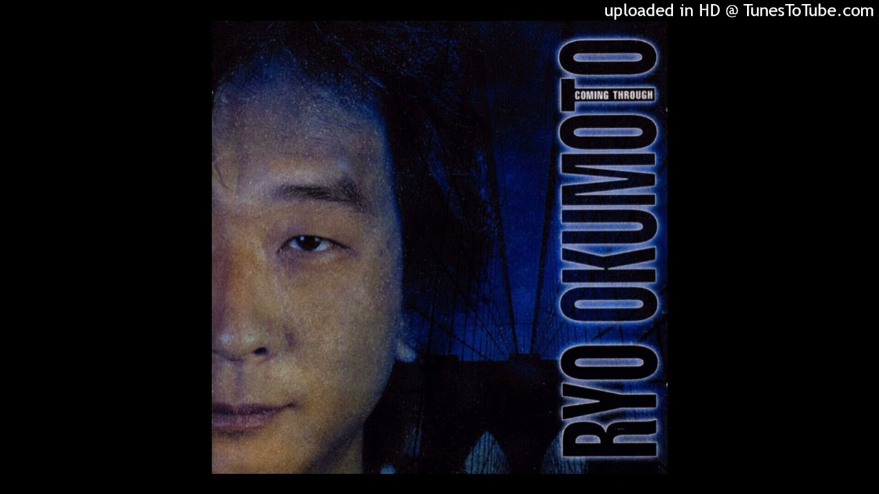 Watch Coming Through - Ryo Okumoto (2002) on YouTube Watch Coming Through - Ryo Okumoto (2002) on YouTube