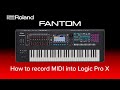 Roland FANTOM - How to record MIDI into Logic Pro X