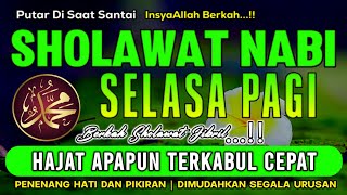 SHOLAWAT NABI PENARIK REZEKI PALING DAHSYAT, Sholawat Jibril l, Sholawat Nabi, Sholawat Terbaru