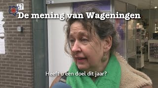 Heeft u een doel dit jaar? (De mening van Wageningen 22-01-2024)