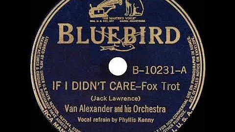 1939 Van Alexander - If I Didnt Care (Phyllis Kenn...
