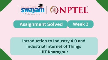 Introduction To Industry 4.0 And Industrial Internet Of Things Week 3 |NPTEL ANSWER #myswayam #nptel