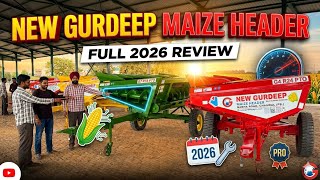 New Gurdeep Maize Header 2026 Makka Cutter Machine New Technology Full Review