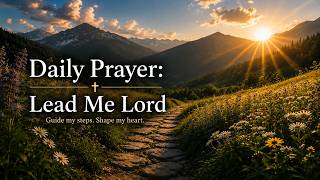 Prayer | Lead Me Lord 🙏 | Peaceful Instrumental & Scriptures For Guidance, Peace & Trust In God