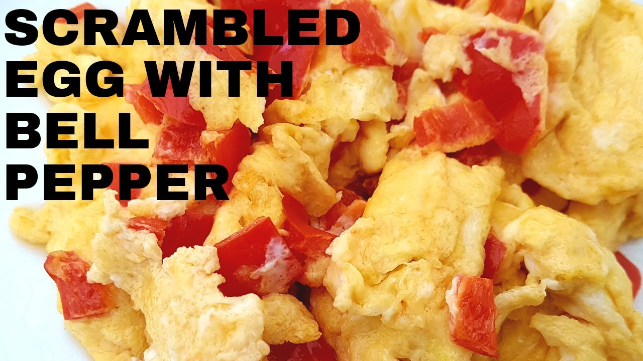 HOW TO MAKE TASTY SCRAMBLED EGG WITH BELL PEPPER SWEET PEPPER RECIPE