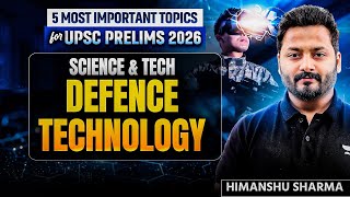 Full Defense Technology in One Shot | MOST IMPORTANT Sci & Tech Topics for UPSC Prelims 2026/27 Guide
