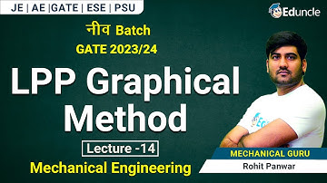 GATE Mechanical Engineering 2023 | L-14 Industrial Engg. -LPP Graphical Method |GATE Free नींव Batch