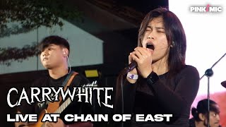 CARRYWHITE LIVE AT CHAIN OF EAST