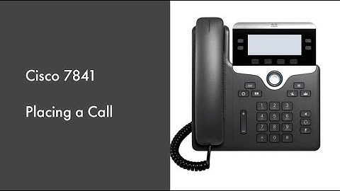 How to Place a Call on a Cisco 7841
