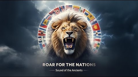 Roar For The Nations (Official Visualizer)