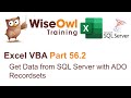 Excel VBA Introduction Part 56.2 - Get Data from SQL Server with ADO Recordsets