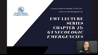EMT Lecture Series: Gynecologic Emergencies