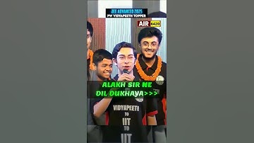 Alakh Sir ke Taraf se Maafi! 😂 JEE Advanced 2025 Topper! #shorts