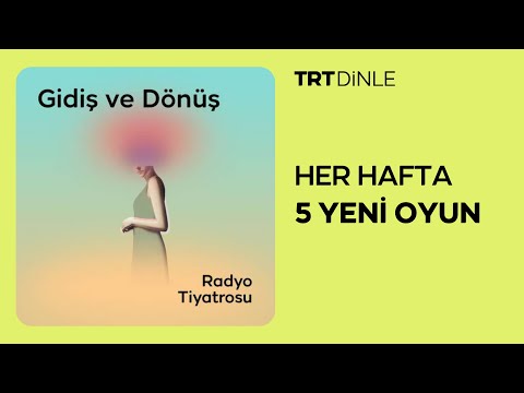 Radyo Tiyatrosu: Gidiş ve Dönüş | Romantik