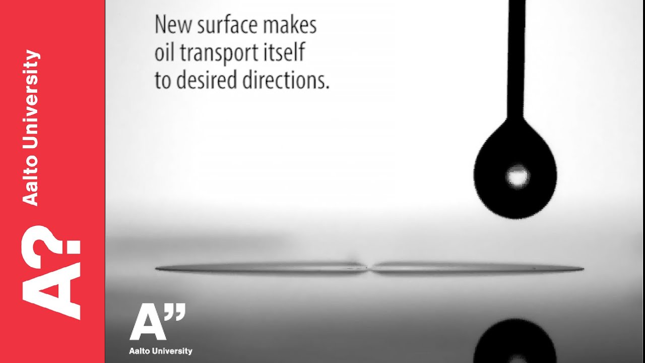 New surface makes oil contamination remove itself - Aalto University research aaltonen