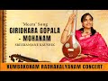 Giridhara gopala  mohanam  meera song  sreeranjane kaushik at kumbakonam radhakalyanam concert