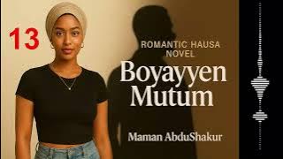 BOYAYYEN MUTUM Episode 13