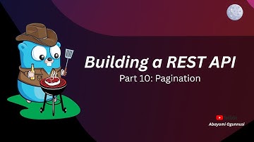Building a REST API in Go - Part 10: Pagination
