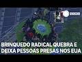 Brinquedo radical quebra e deixa 16 pessoas presas a oito metros de altura nos Estados Unidos