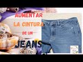 AMPLIAR LA CINTURA DE  JEANS  / 裤子腰围太小了 / How To Fix Too Tight Pants /How to Make a trousers bigger