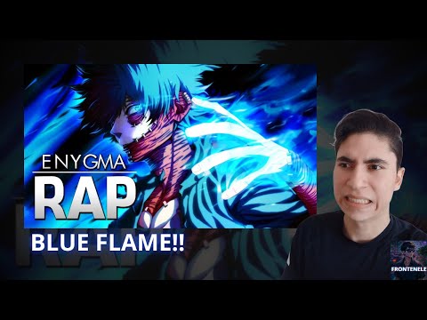 BLUE FLAME!! | RAP DO DABI (BOKU NO HERO) CREMAÇÃO - ENYGMA 56 | REACT - [FRONTENELE]