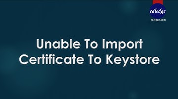 Unable to Import Certificate to Keystore