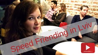 Speed Friending in Lviv 09/10