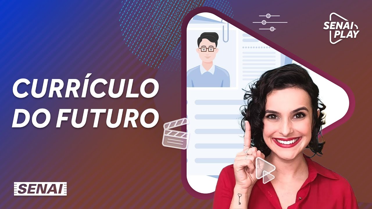 Conheça o currículo do futuro | SENAI Play - YouTube