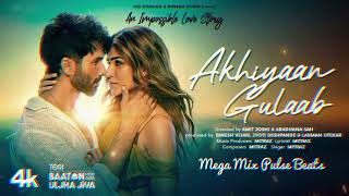 Akhiyaan Gulaab (Mega Mix): Shahid Kapoor, Kriti Sanon | Mitraz | Pulse Beats