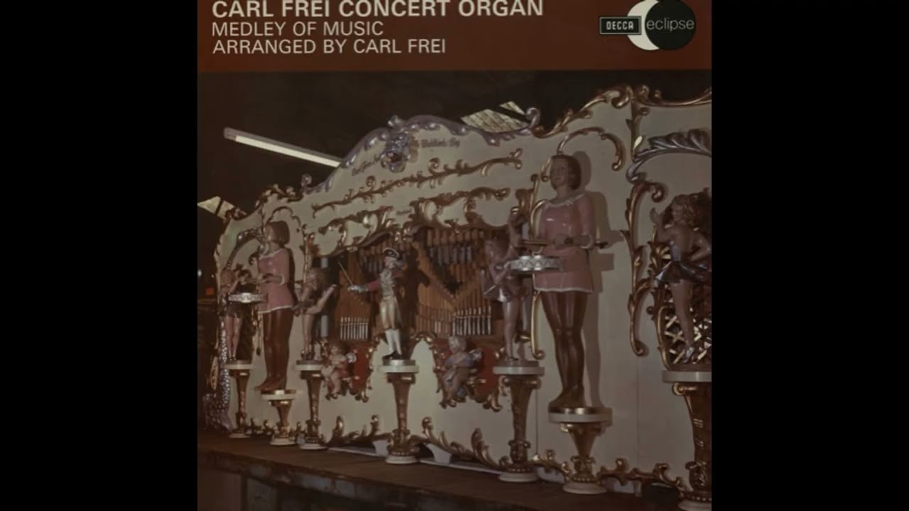 Carl Frei Concert Organ (Full LP)