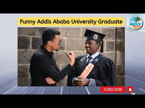 Funny Addis Ababa University Graduate The Tragedy Of English