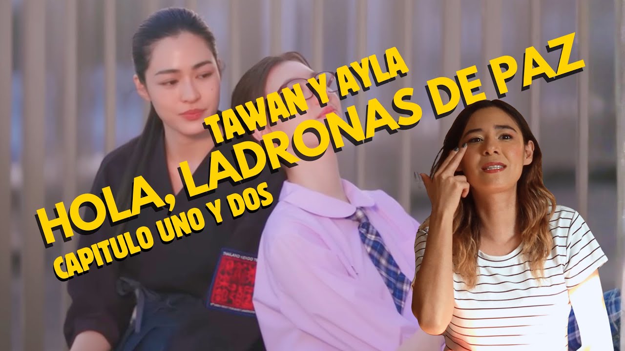 Reaccion a ONLY YOU Capitulo 1 | Tawan y Ayla Hola, ladrón de paz