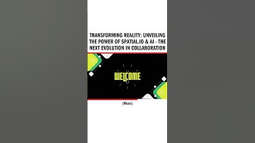 Transforming Reality: Unveiling the Power of Spatial.io & AI - The Next Evolution in Collaboration