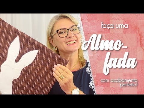 Faça uma ALMOFADA com acabamento perfeito | Dica de Sexta