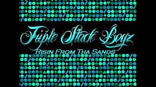 Triple Stack Boyz-Dont Want It (Wit Us)