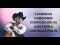 JOSS FAVELA CANTANDO 5 FAMOSAS COMPOSICIONES SUYAS