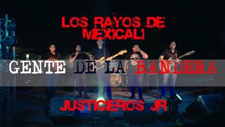 Miniatura del video "Los Rayos De Mexicali x Justicieros Jr - Gente De La Bandera (Video Oficial - En Vivo)"