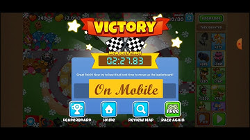 BTD6 Race Fast Bloons, Slooooow MOABS on Mobile 2:27.83