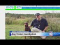 Families says 'dog trainer' abused dog Families says 'dog trainer' abused dog