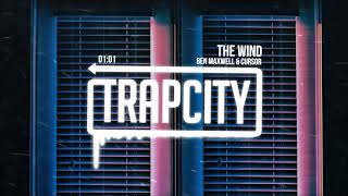 Ben Maxwell & Cursor - The Wind