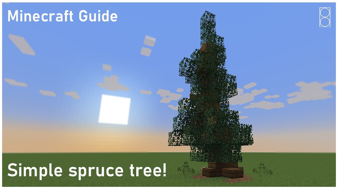 How To Build A Simple, Custom Spruce Tree [Minecraft Guide] - Youtube