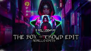 The Box - Crowd Edit ( Full Version ) Resimi